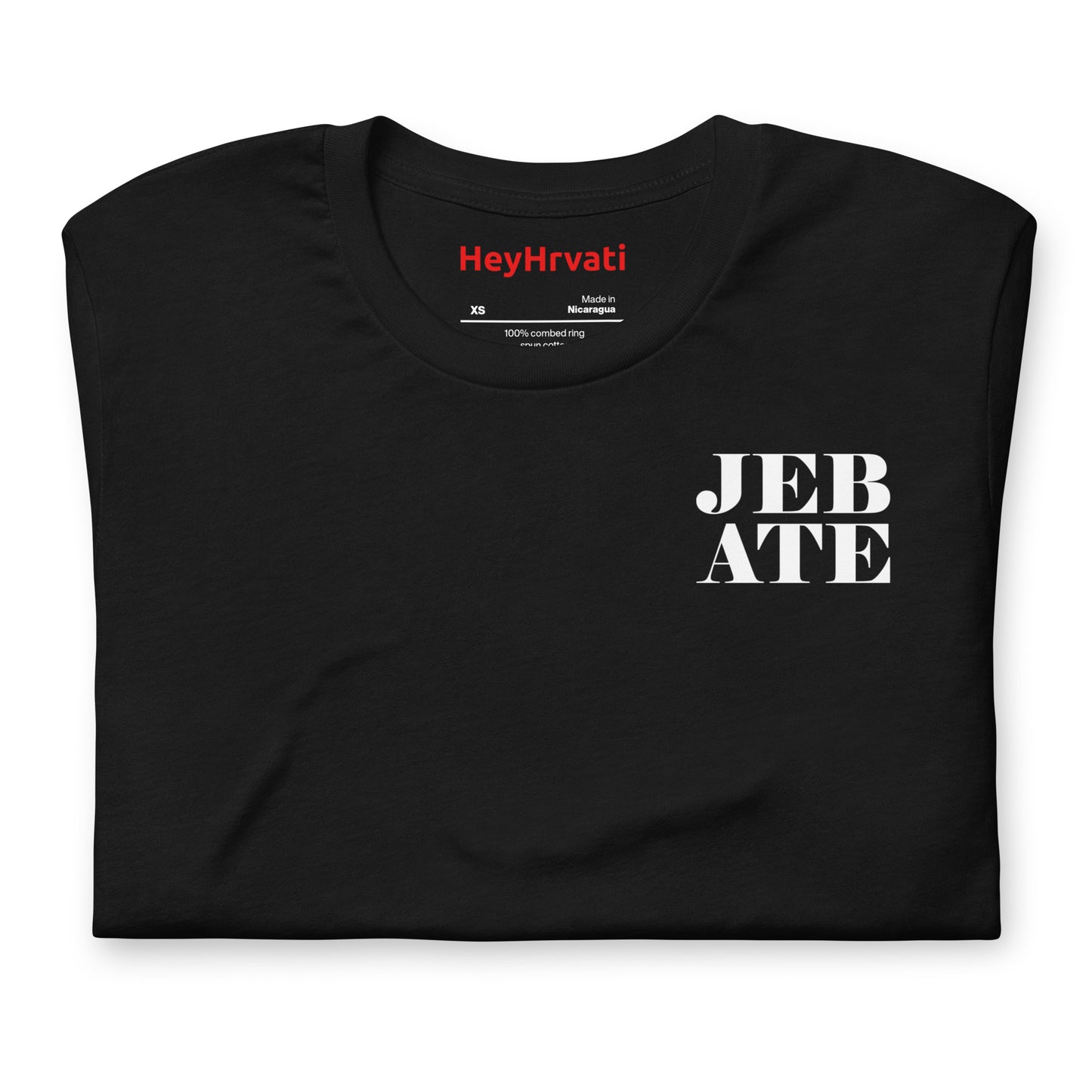 Jeb Ate Unisex t-shirt